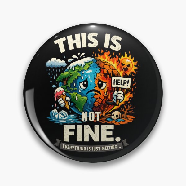 Item preview, This Is Not Fine – Melting Earth Climate Change Environmental Awareness designed and sold by SidTastic .