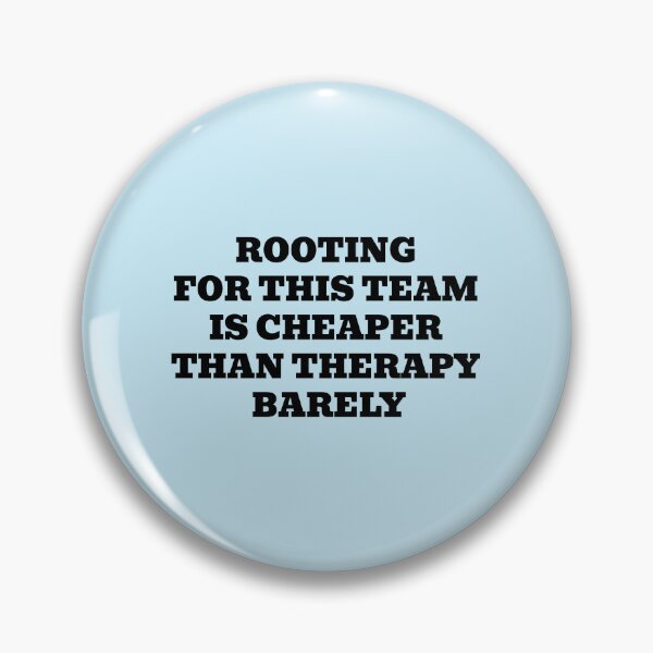 Item preview, Rooting For This Team Is Cheaper Than Therapy… Barely designed and sold by WakeNBake-Tees.