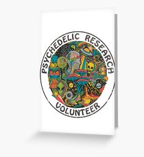 Psychedelic Research Volunteer Greeting Card