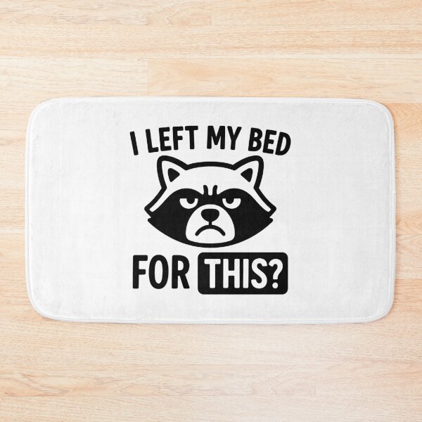Item preview, I Left My Bed For This? Funny Raccoon Lazy Mood designed and sold by gunaone-design.