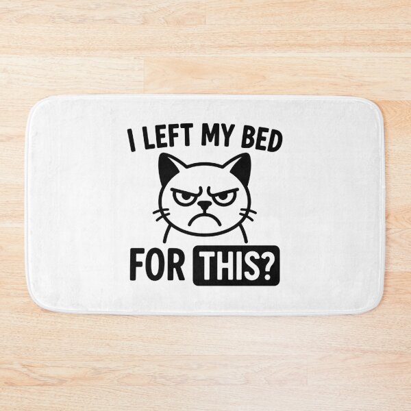 Item preview, Funny Cat Meme "I Left My Bed For This?" Lazy Mood designed and sold by gunaone-design.