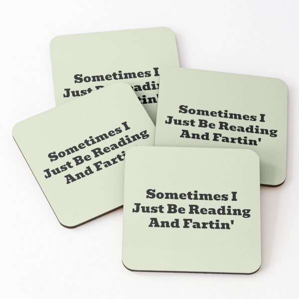 Item preview, Sometimes I Just Be Reading and Fartin Funny Book Lover Quote designed and sold by WakeNBake-Tees.