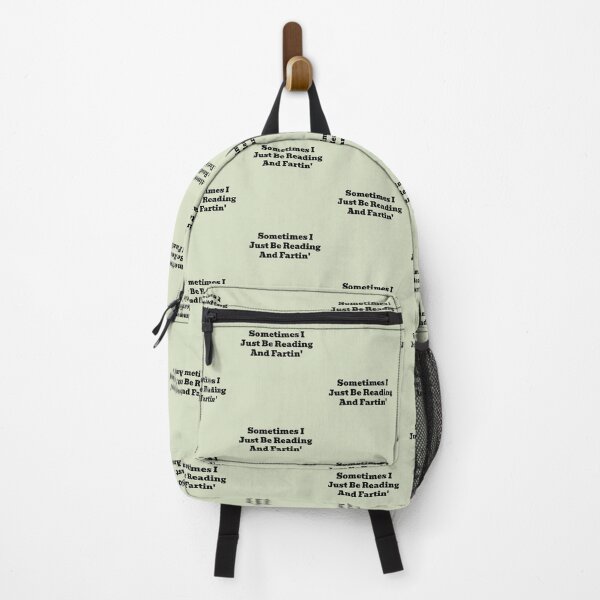Item preview, Sometimes I Just Be Reading and Fartin Funny Book Lover Quote designed and sold by WakeNBake-Tees.