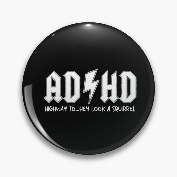 Item preview, ADHD Mental Health Highway to hey look a squirrel designed and sold by Gbriel3.