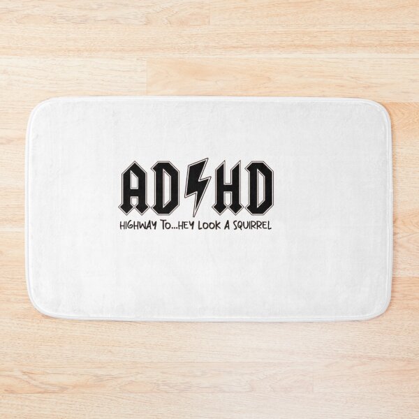 Item preview, ADHD Mental Health Highway to hey look a squirrel designed and sold by Gbriel3.