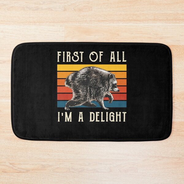 Item preview, First Of All I'm A Delight Jimothy Raccoon Seattle WA designed and sold by VioIneka.
