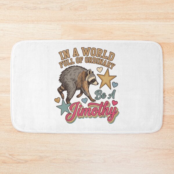 Item preview, In A World Full Of Ordinary Be A Jimothy Funny Raccoon Inspirational Quote designed and sold by VioIneka.