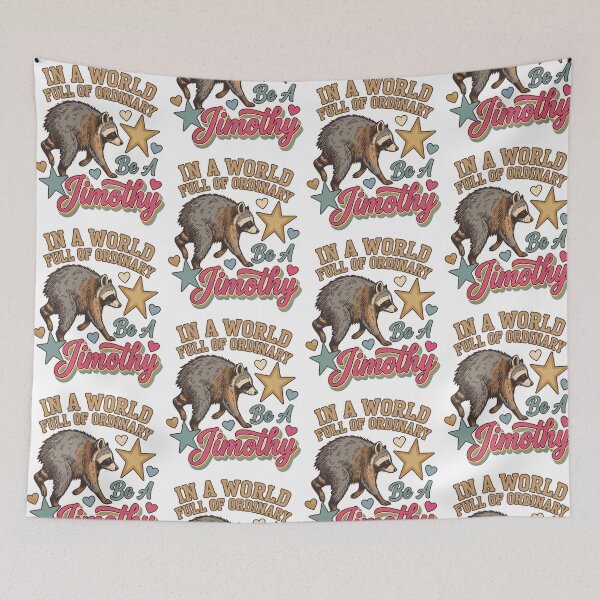 Item preview, In A World Full Of Ordinary Be A Jimothy Funny Raccoon Inspirational Quote designed and sold by VioIneka.