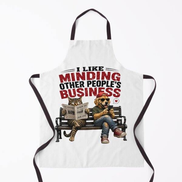 Item preview, I Like Minding Other People's Business Funny Cat and Dog designed and sold by AbderraimArt.