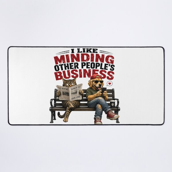 Item preview, I Like Minding Other People's Business Funny Cat and Dog designed and sold by AbderraimArt.