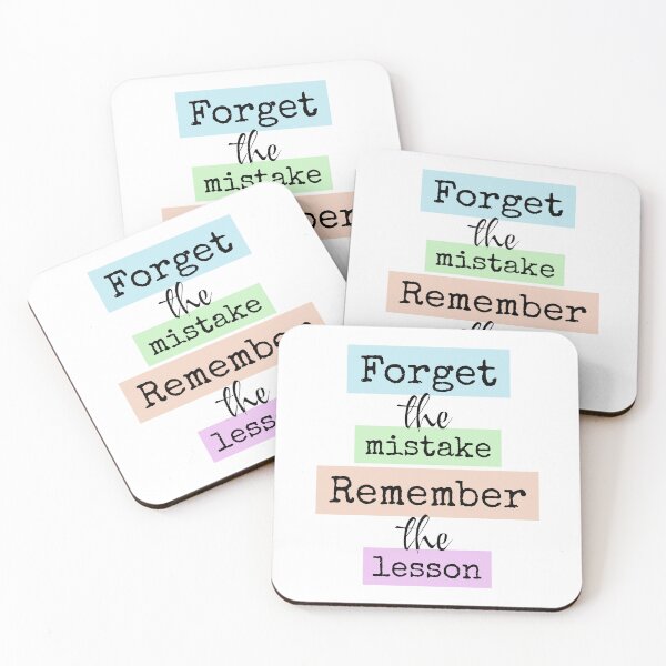 Item preview, Forget The Mistake, Remember The Lesson. designed and sold by PublicArtDesign.