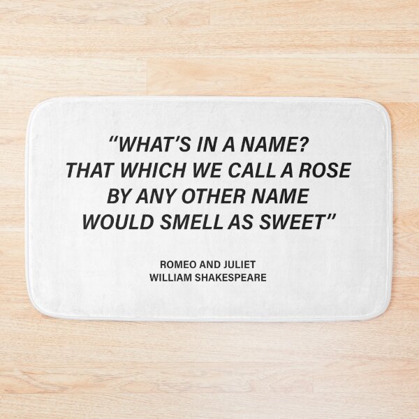 Item preview, What’s in a Name? That Which We Call a Rose — Romeo and Juliet Quote designed and sold by LiteraryRelics.
