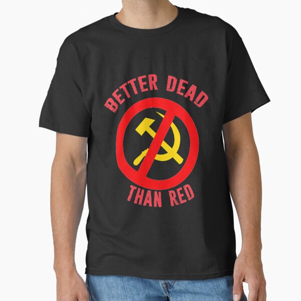 Vista previa del artículo con la obra «Mejor muerto que rojo Lema anticomunista de la Guerra Fría Hoz y martillo Rusia», diseñado y vendido por funnytshirtemp.