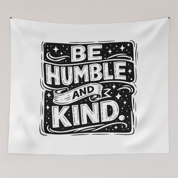 Item preview, Be Humble and Kind Inspirational Typography Quote designed and sold by DavidTeeStudio.