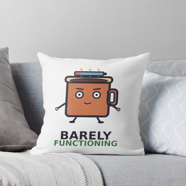 Item preview, Barely Functioning — Funny Tired Coffee Design, Cute Gift For Exhausted Friends designed and sold by QuirkyCartel.