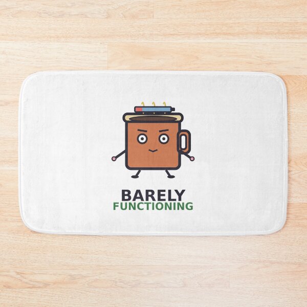 Item preview, Barely Functioning — Funny Tired Coffee Design, Cute Gift For Exhausted Friends designed and sold by QuirkyCartel.