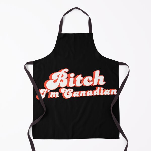 Item preview, Bitch I'm Canadian Humour Humor Elbows Up Canada designed and sold by Kaibosh21.