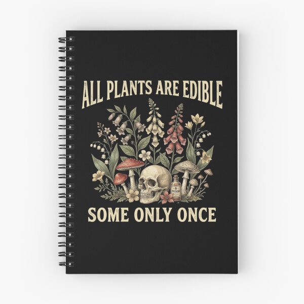 Item preview, All Plants Are Edible Some Only Once | Dark Botany Humor Poisonous Plants designed and sold by Ladys-Gents.