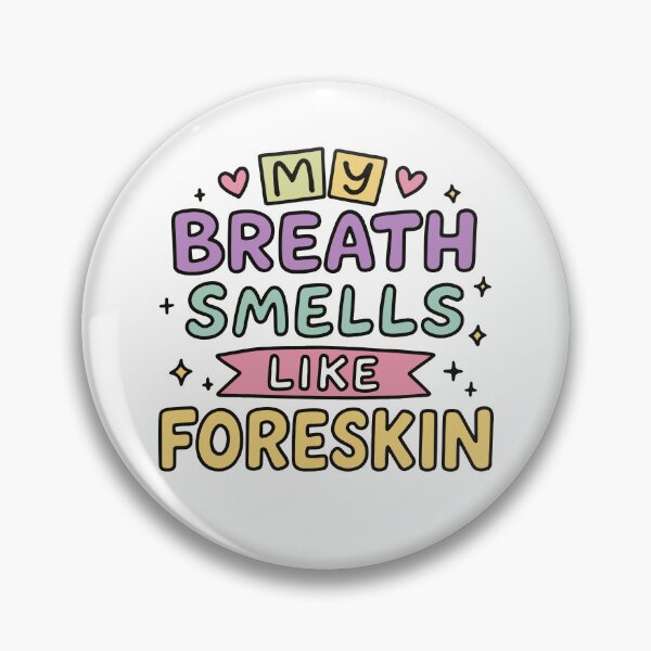 Item preview, My Breath Smells Like... - Funny Adult Humor Cursed Meme designed and sold by gunaone-design.