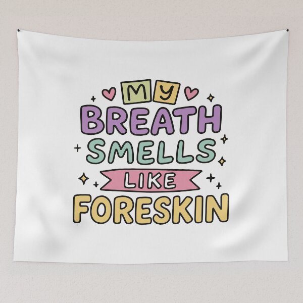 Item preview, My Breath Smells Like... - Funny Adult Humor Cursed Meme designed and sold by gunaone-design.