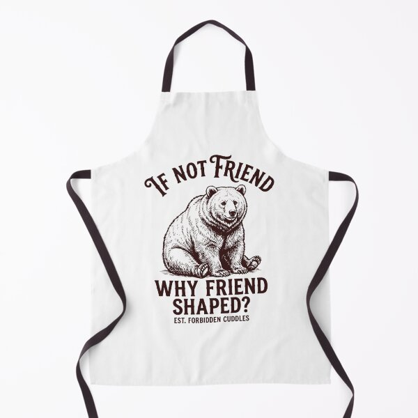 Item preview, If Not Friend Why Friend Shaped Funny Bear Meme designed and sold by gunaone-design.