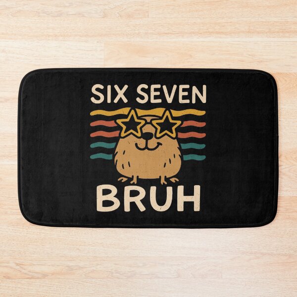Item preview, Six Seven Bruh - Funny Capybara Gen Alpha Meme designed and sold by gunaone-design.