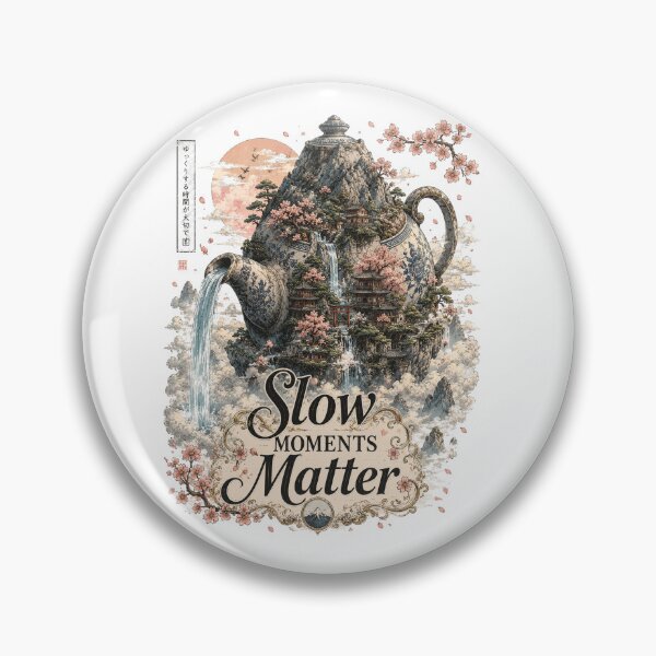 Item preview, Slow Moments Matter – Japanese Teapot Mountain designed and sold by NarpLTD.
