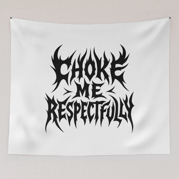 Item preview, Choke Me Respectfully Meme Funny Saying Quote designed and sold by gunaone-design.