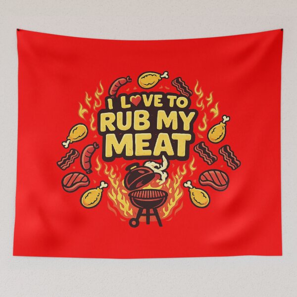 Item preview, i love to rub my meat,Funny Meat Rub designed and sold by CloudyPress.