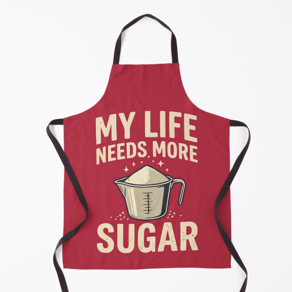 Item preview, My Life Needs More Sugar Funny Baking Sweet Tooth designed and sold by Amir Faysal.