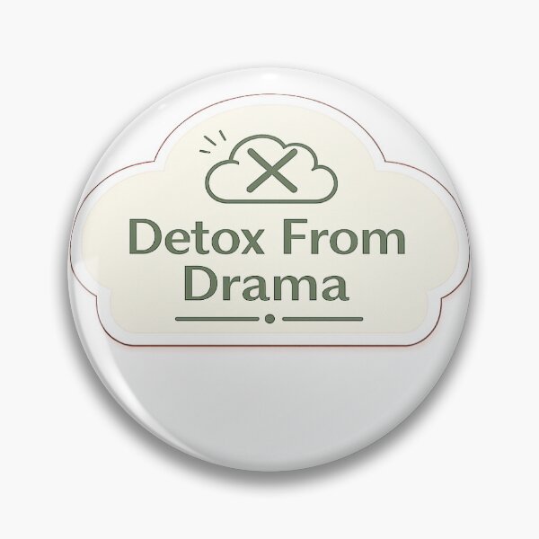 Item preview, Detox From Drama designed and sold by InkPixell.