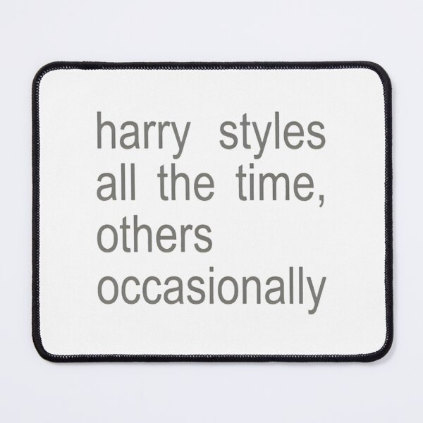 Item preview, Harry Styles Fan All The Time Quote Design designed and sold by washingtonjjart.