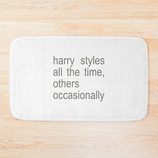 Item preview, Harry Styles Fan All The Time Quote Design designed and sold by washingtonjjart.