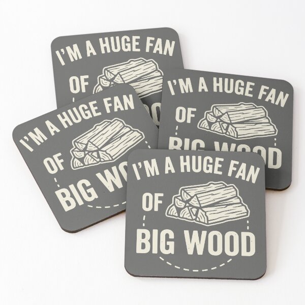 Item preview, I'm A Huge Fan Of Big Wood Lumberjack Firewood Humor designed and sold by Amir Faysal.