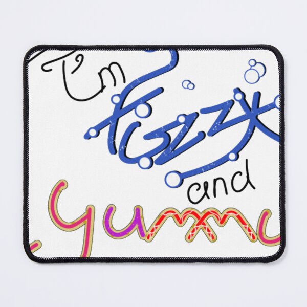 Item preview, I'm Fizzy and Yummy designed and sold by justicejosArt.