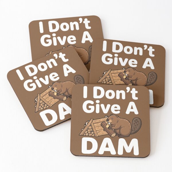 Item preview, I Don't Give A Dam Beaver Wood Lodge Funny Pun designed and sold by Amir Faysal.