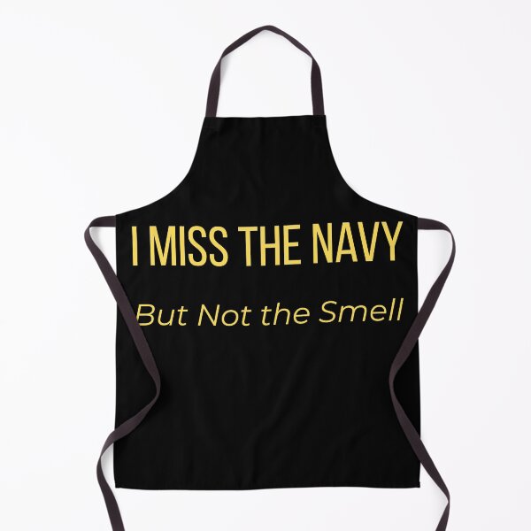 Item preview, I Miss the Navy But Not the Smell designed and sold by Tws-Tees.