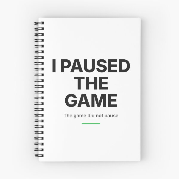 Item preview, I Paused The Game Gamer Online Multiplayer Tee designed and sold by Studio Deadpan.