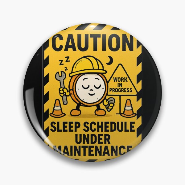 Item preview, Caution: Sleep Schedule Under Maintenance | Funny Sleep Sticker & T-Shirt designed and sold by FuzzDrive.