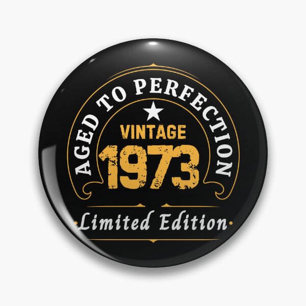 Item preview, 1973 Limited Edition, Aged To Perfection designed and sold by NumbersFort.