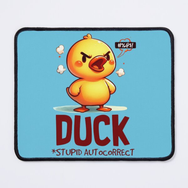 Item preview, Duck Stupid Autocorrect Funny Duck Meme designed and sold by RajDeals.