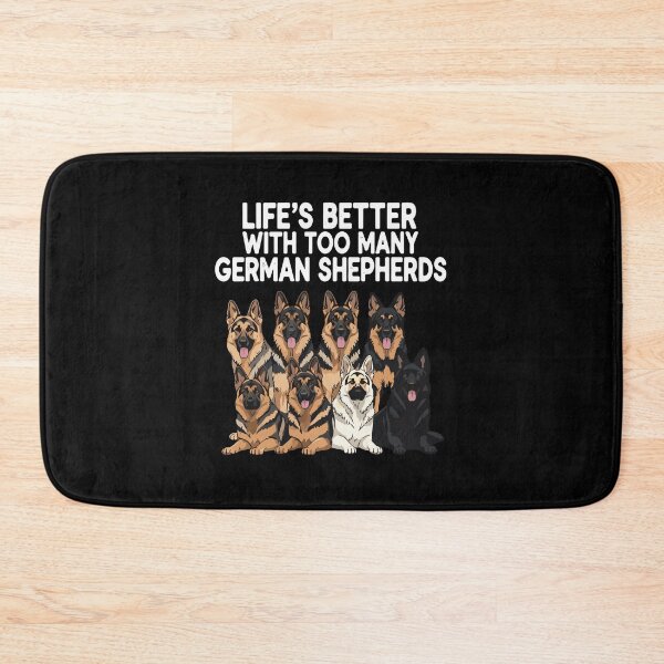 Item preview, Life's Better With Too Many German Shepherds Dog Lover German Shepherd Owner designed and sold by PopStars1993.