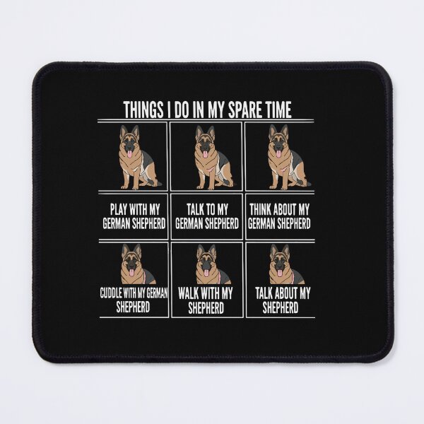 Item preview, Things I Do In My Spare Time German Shepherd Owner Dog Lover designed and sold by PopStars1993.