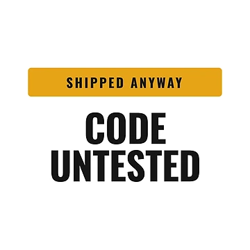 Artwork thumbnail, Code Untested Shipped Anyway Developer Programmer Tee by Studio Deadpan