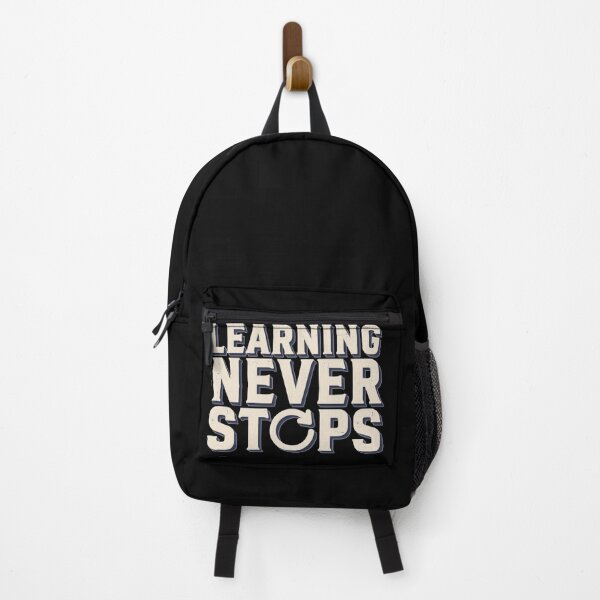 Item preview, Inspirational Quote For Students – Learning Never Stops designed and sold by No Excuses Supply.
