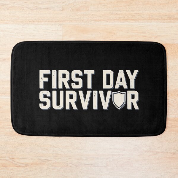 Item preview, First Day of School – First Day Survivor designed and sold by No Excuses Supply.