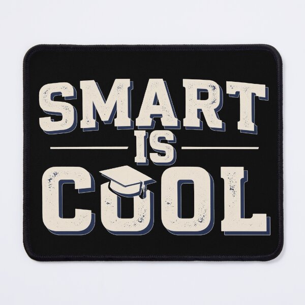 Item preview, Student Motivation Quote – Smart Is Cool designed and sold by No Excuses Supply.