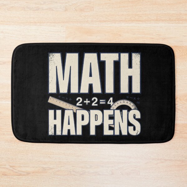 Item preview, Funny Math Quote – Math Happens designed and sold by No Excuses Supply.