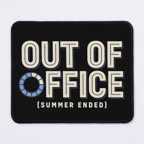 Item preview, Student Humor – Out of Office Summer Ended designed and sold by No Excuses Supply.