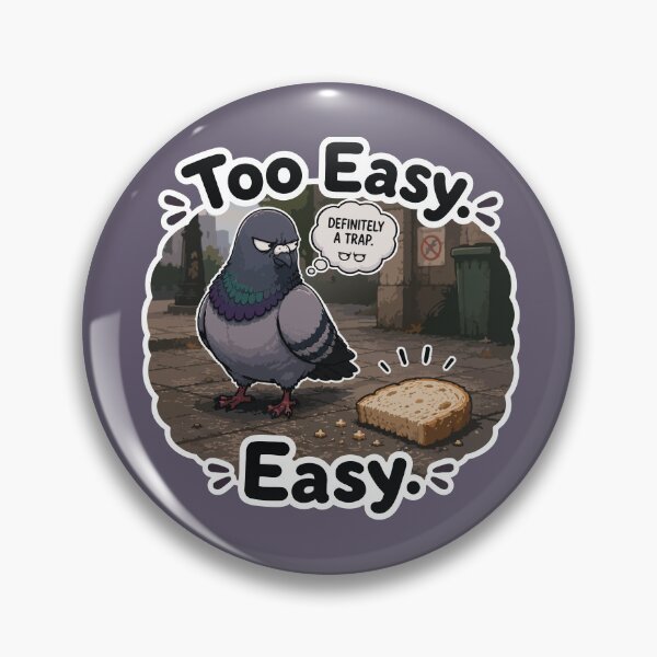 Item preview, Too Easy Funny Suspicious Pigeon Cartoon Sticker designed and sold by SimplePoDesign.